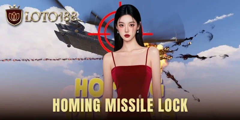 Homing Missile Lock