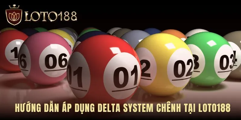 Áp dụng Delta System Chênh qua quy trình 5 bước rõ ràng